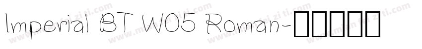 Imperial BT W05 Roman字体转换